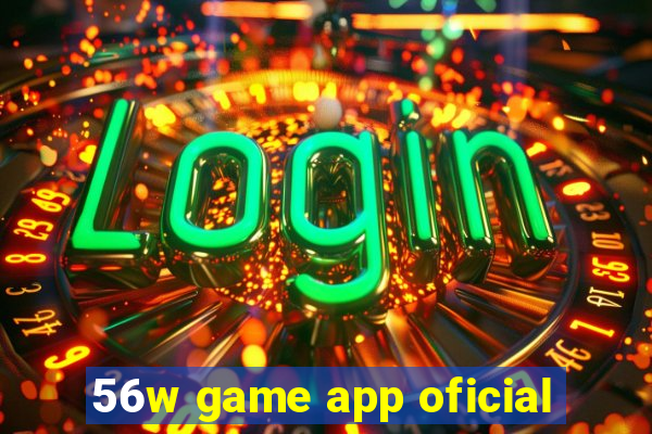 56w game app oficial